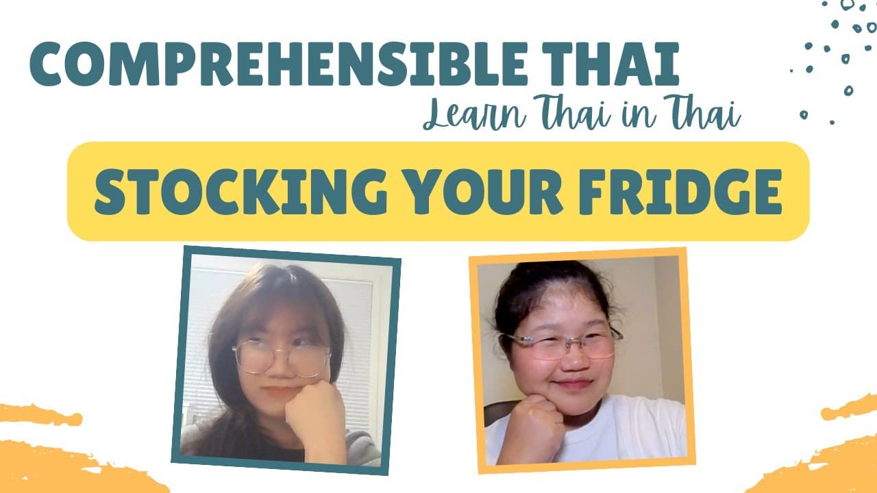 Stocking your fridge (Learn Thai in Thai: Basic Beginner)