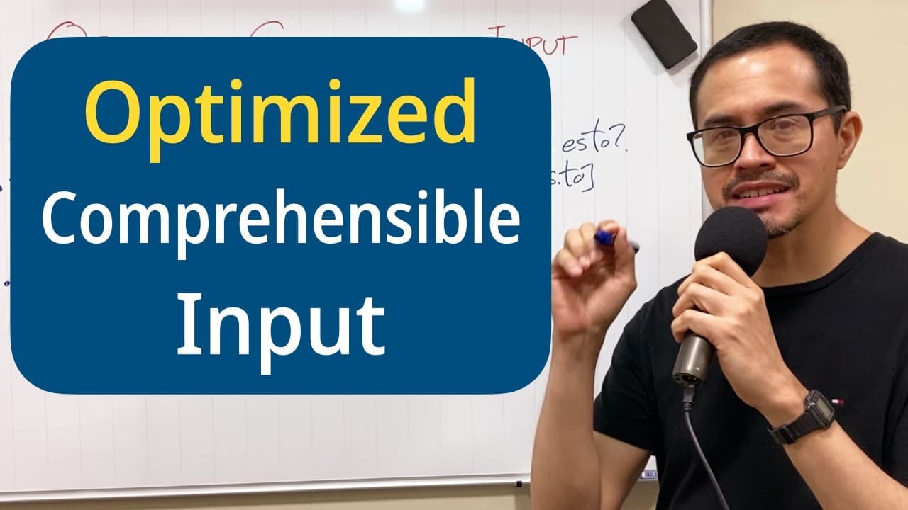 What Is OPTIMIZED Comprehensible Input?