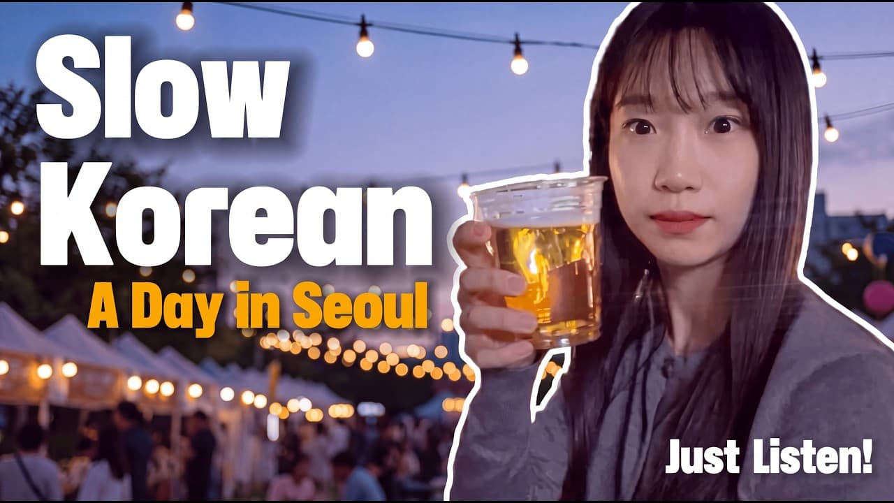 [Slow Korean] A Day in Seoul 🌿 | Learn Korean for Beginners
