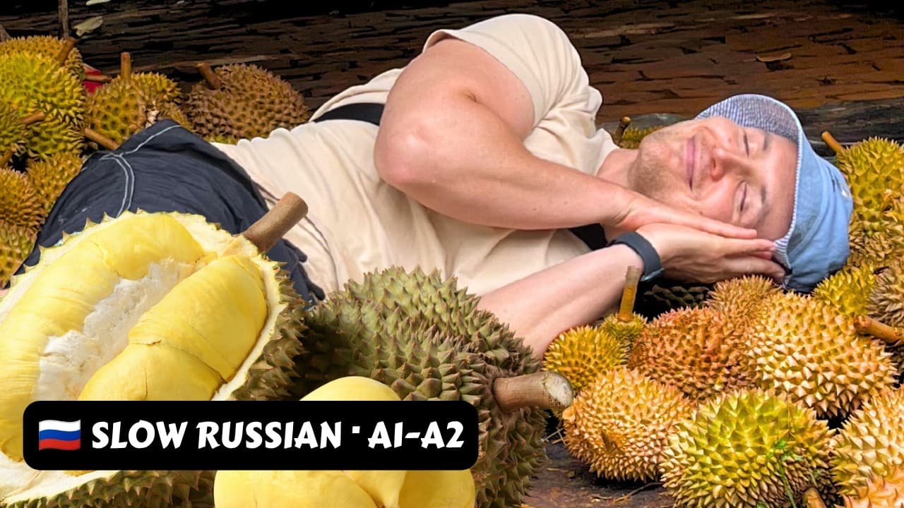 I Ate So Much Durian I Fell Asleep 😴 Real Story in Slow Russian