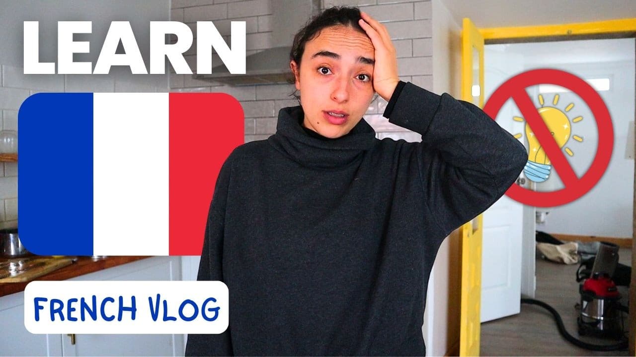 Learn FRENCH with this EASY VLOG (with subtitles) | A day in my life… without electricity ⚡