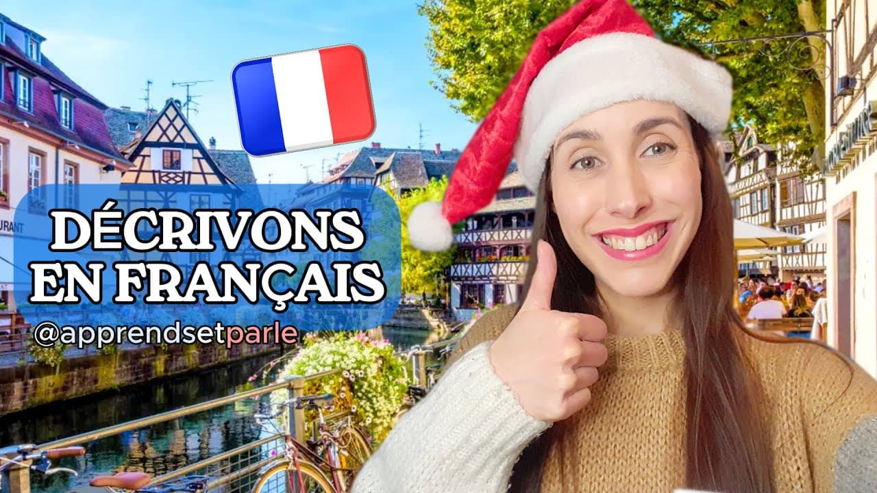 Comprehensible Input 🇫🇷 ✈️​ Describing a spot in STRASBOURG 😎​ (FR speaking)​