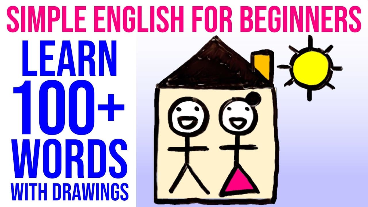 Super Simple & Easy English Lesson For Total Beginners: Learn 100 English Words With Fun Drawings! 😃