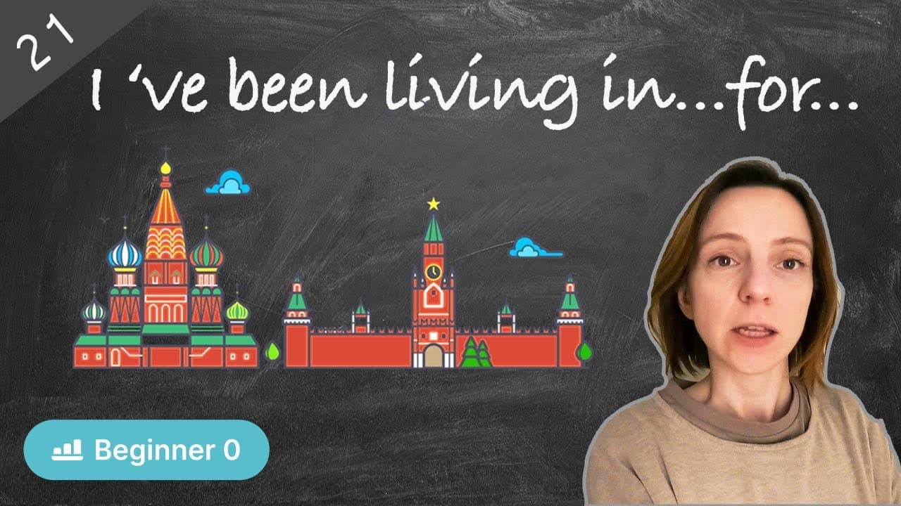 #21 I've been living in..for...Self Introduction in Russian (Zero Beginner - Comprehensible Russian)
