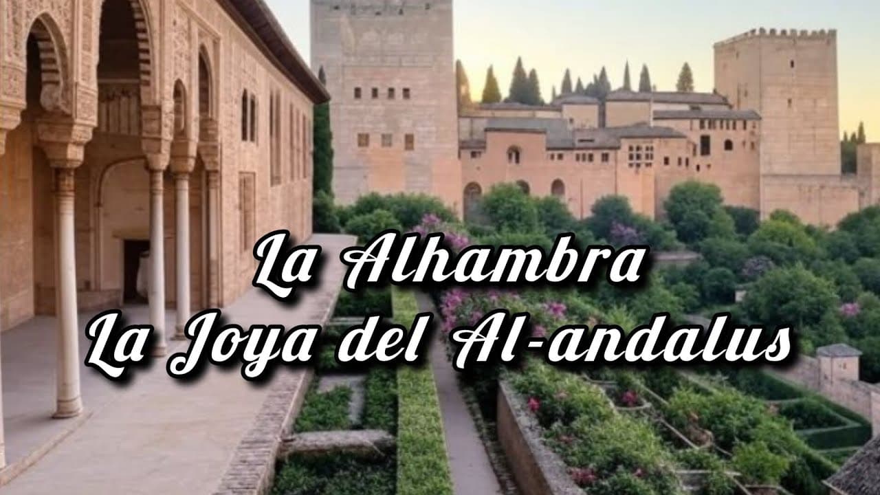 La Alhambra la joya del Al-andalus