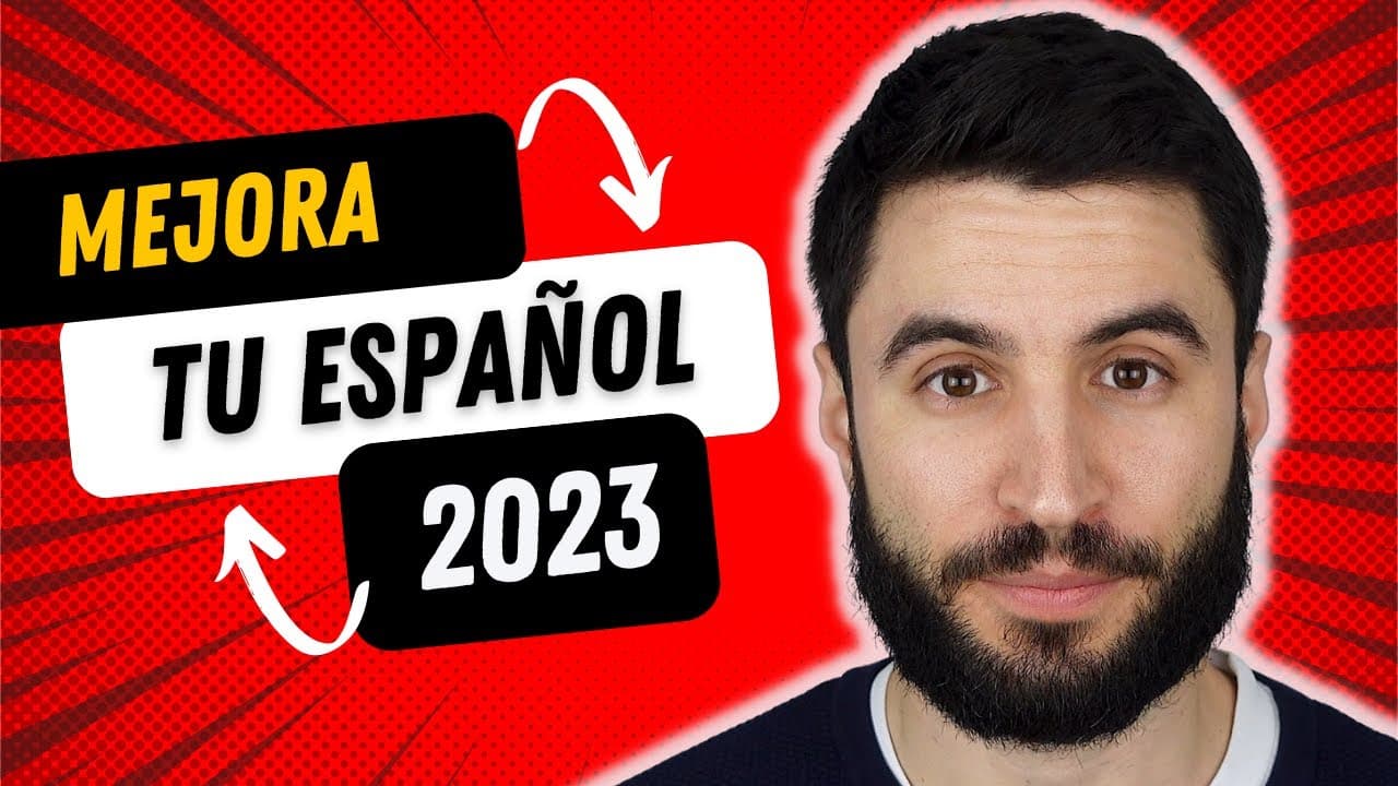 ¿Cómo mejorar tu español en 2023? | Español Intermedio | New year resolution