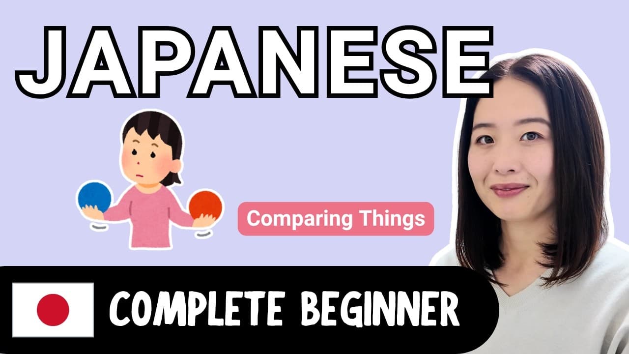 Comparing Things | Complete Beginner Japanese Comprehensible Input