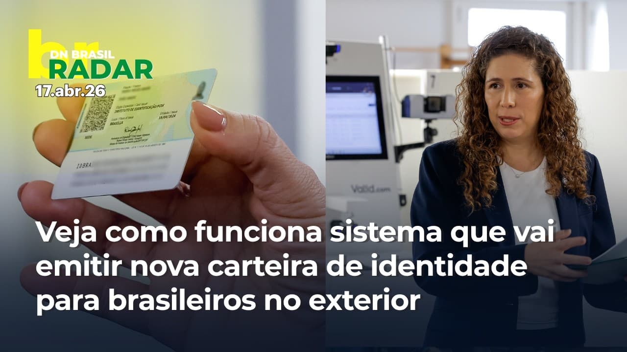 Brasileiros no exterior agora podem ter a nova carteira de identidade nacional | Radar 17/04