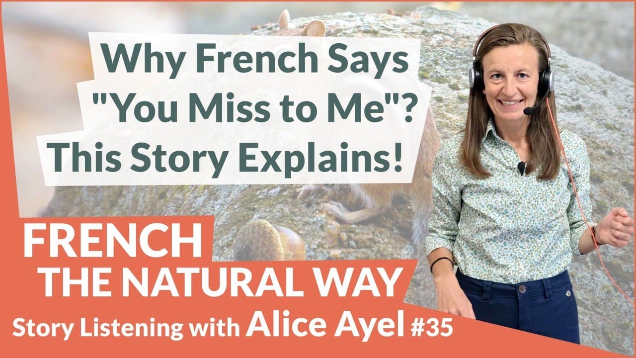 🪨🌳 "Tu me manques" = "You miss to me" ?! Cette histoire clarifie tout !