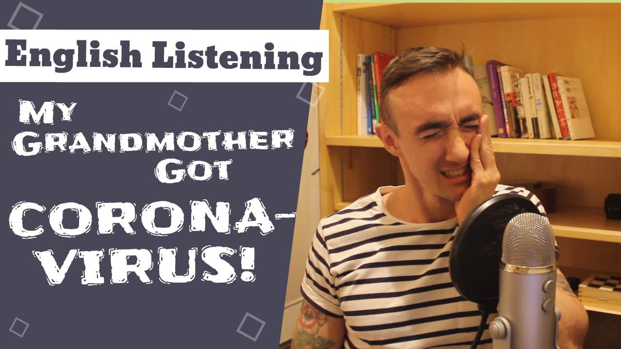 English Listening: My Grandmother Got Coronavirus