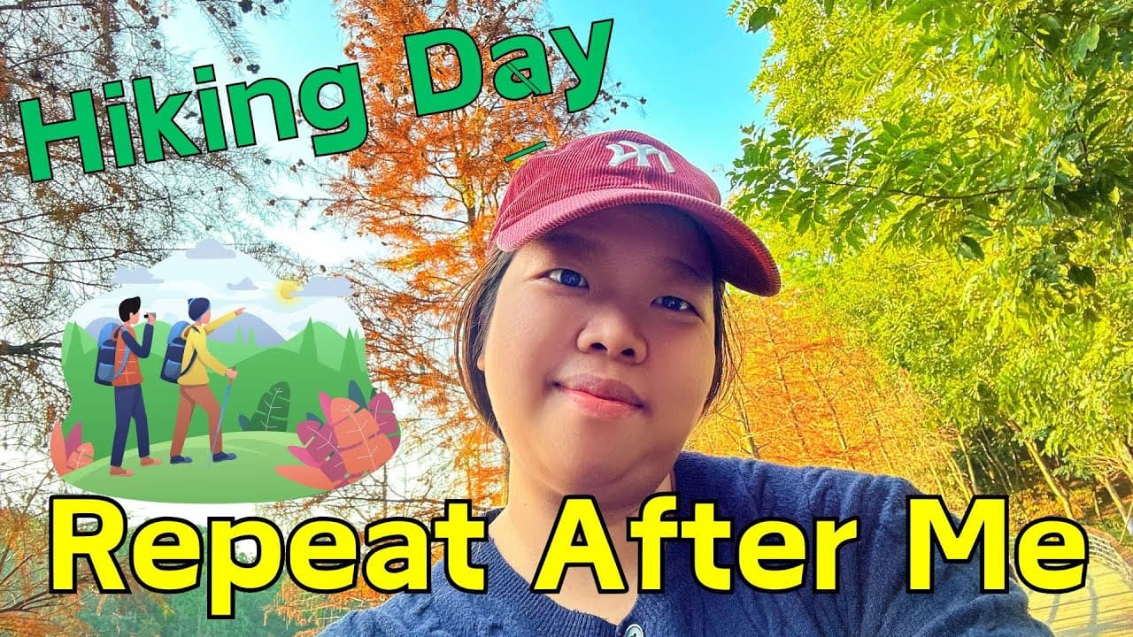 Speak Chinese With Me｜Easy Daily Speaking Practice｜Hiking Day 徒步的一天｜中文小日记｜日常中文跟读练习｜CC Subs & pinyin