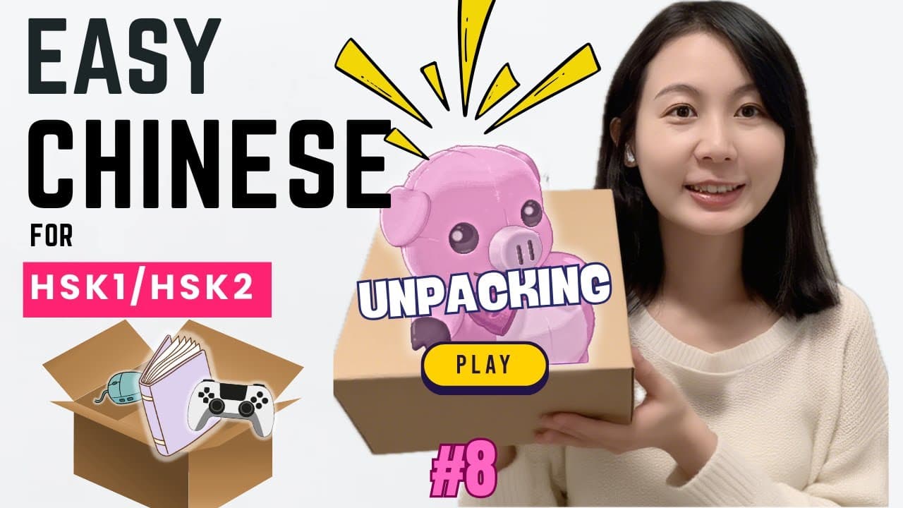 Beginner Chinese 📦 Unpacking #8- Comprehensible Input