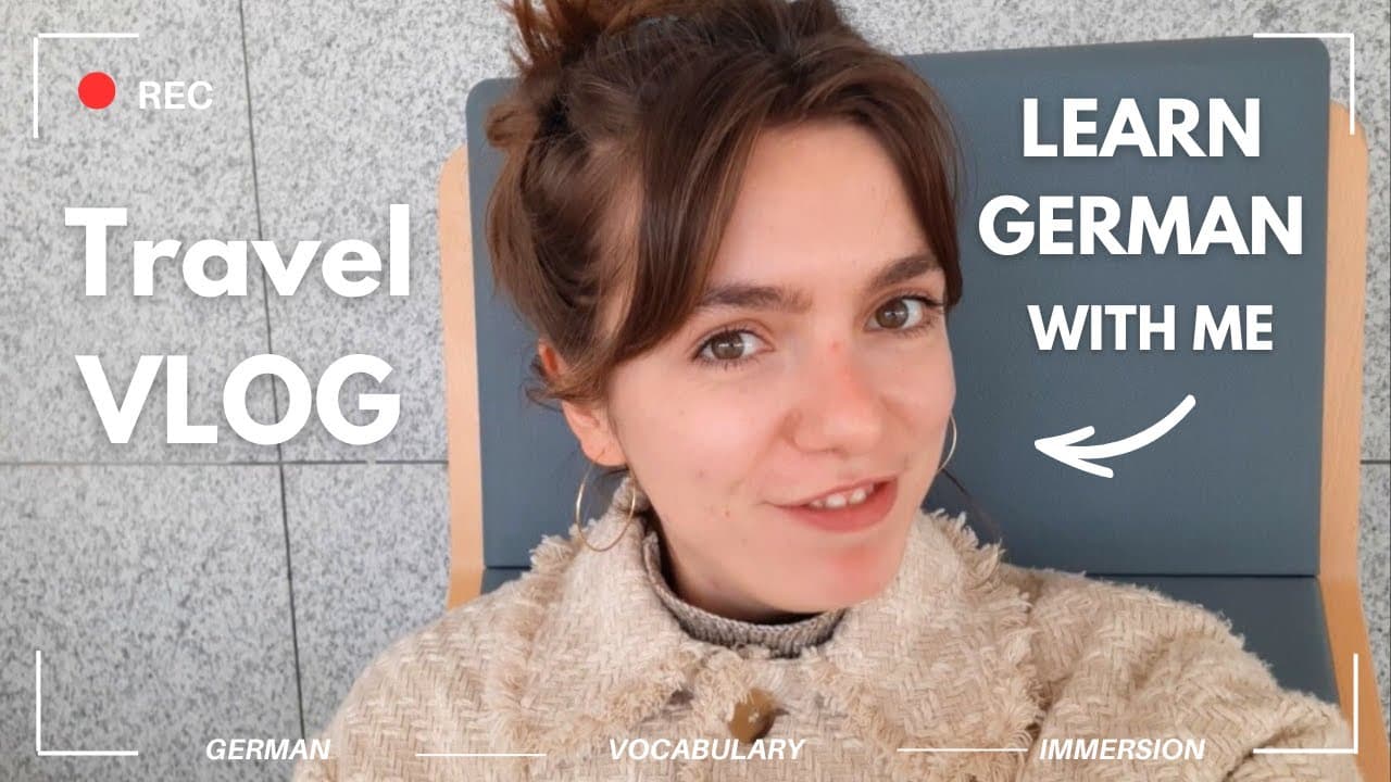 German VLOG: Traveling to Germany - Practice German Vocabulary in Action