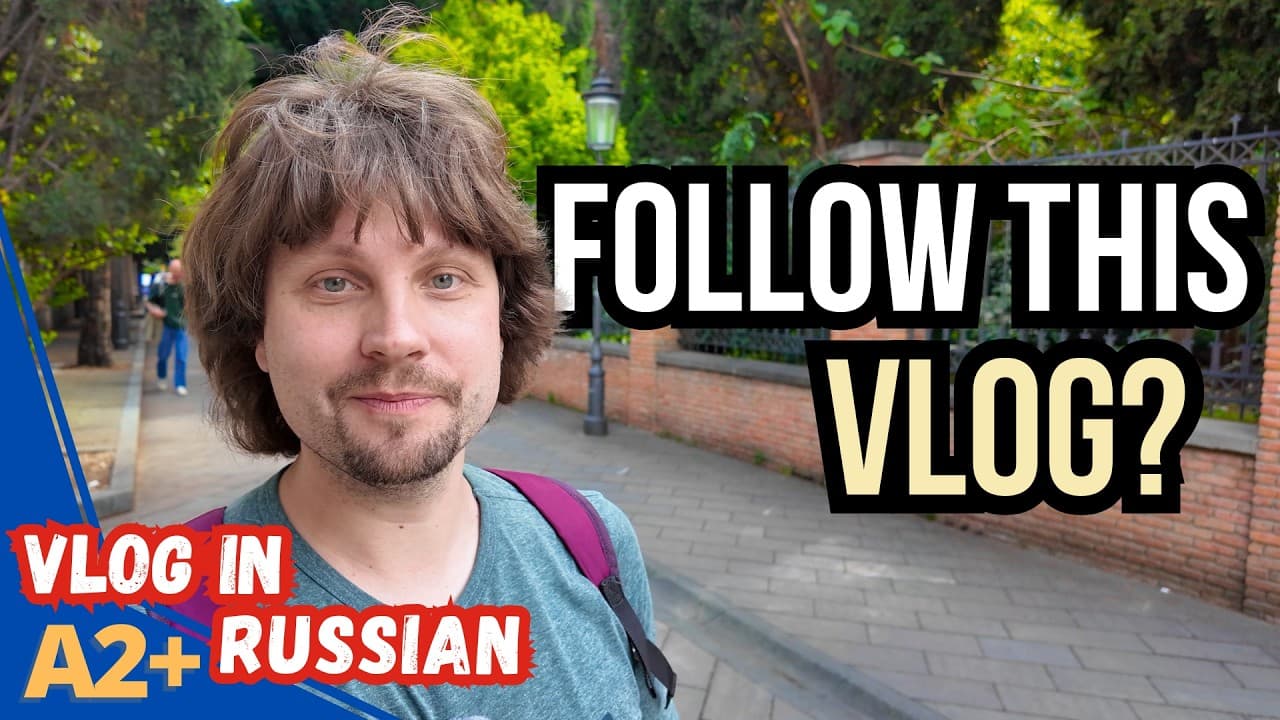 A Relaxed Russian Vlog You Can Actually Follow