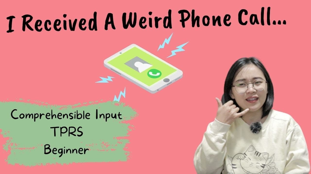 Beginner | I Received A Weird Phone Call | Student Story | Comprehensible Chinese | TPRS