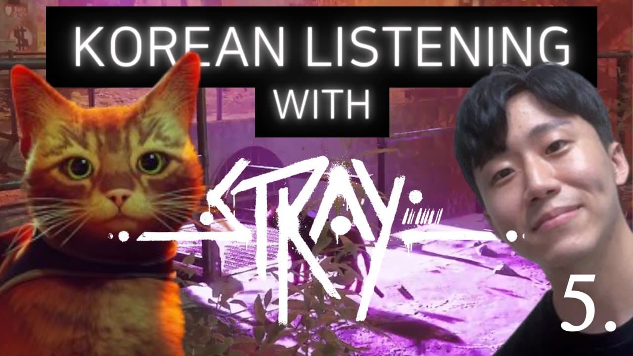 Korean Listening Practice with Games - [ Stray ] ep5 [ For Beginners / A2 ]