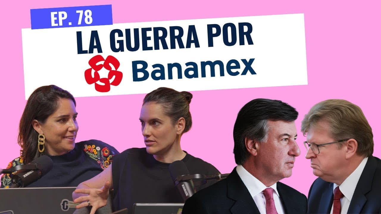 El millonario que planea resucitar Banamex (y nadie lo vio venir)
