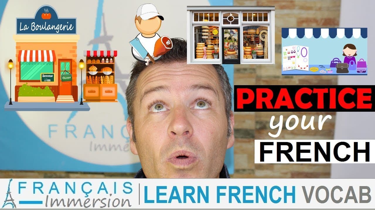 FRENCH SHOPS NAMES EXERCISES - Les Magasins | French Practice