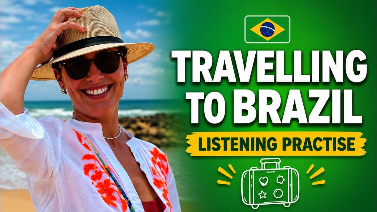 Travelling to Brazil 🇧🇷 - Intermediate Brazilian Portuguese Listening Practice