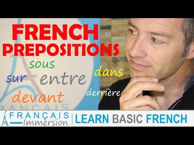 French PREPOSITIONS - Les Prépositions + FUN! (Learn Basic French with Funny French Lessons)