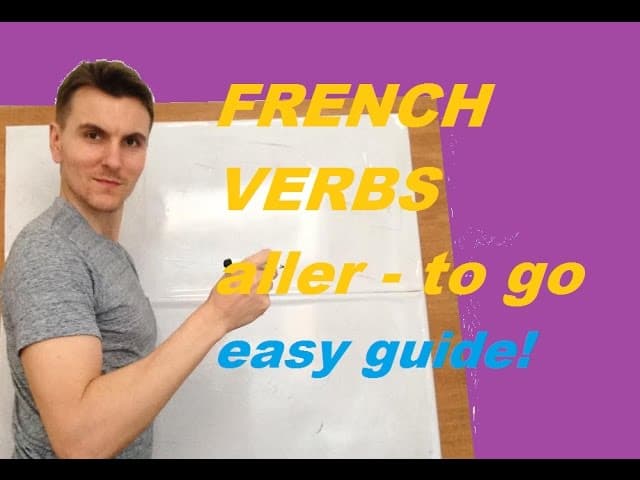 Aller - French verbs - To go - easy guide!