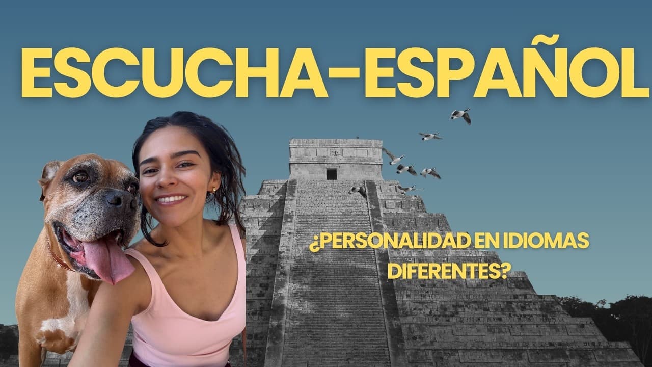 ¿Diferentes personalidades en idiomas diferentes? - Escucha ESPAÑOL