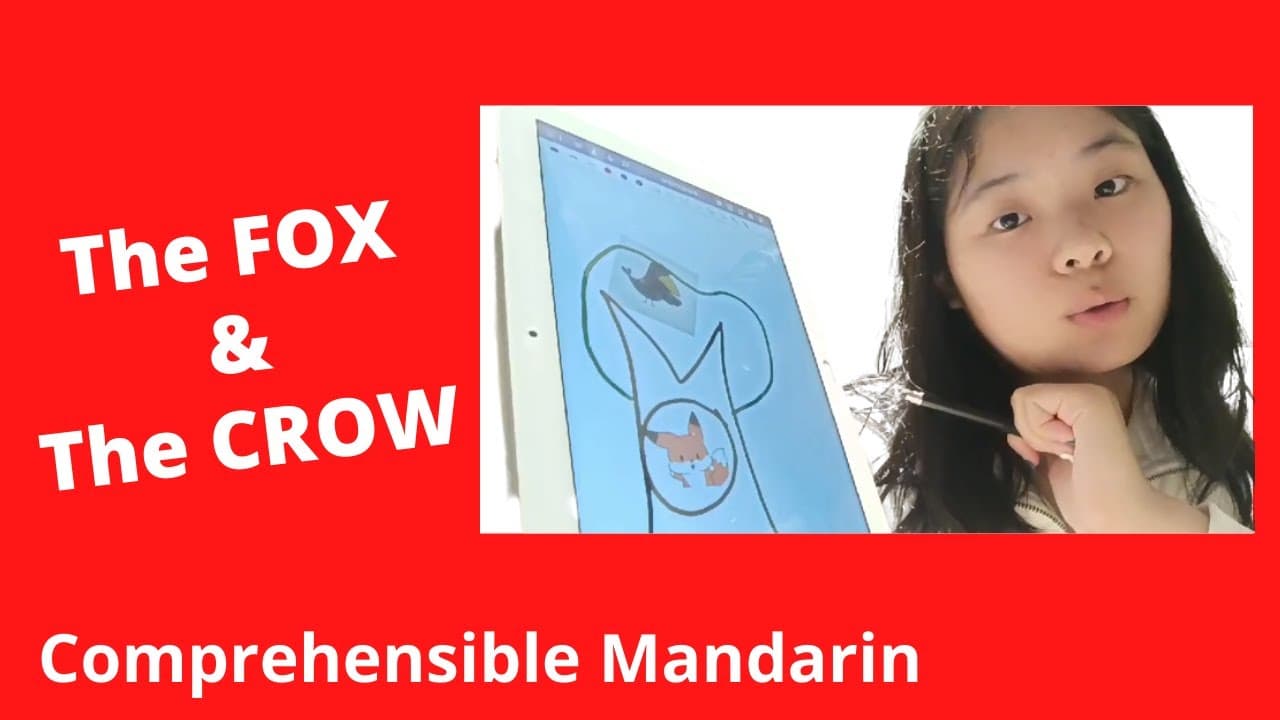 The Fox & The Crow - Beginner Chinese Story - Chinese Comprehensible Input