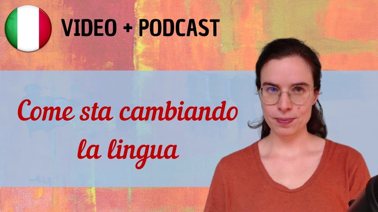 Come sta cambiando la lingua italiana || Podcast in italiano semplice || Episodio 140