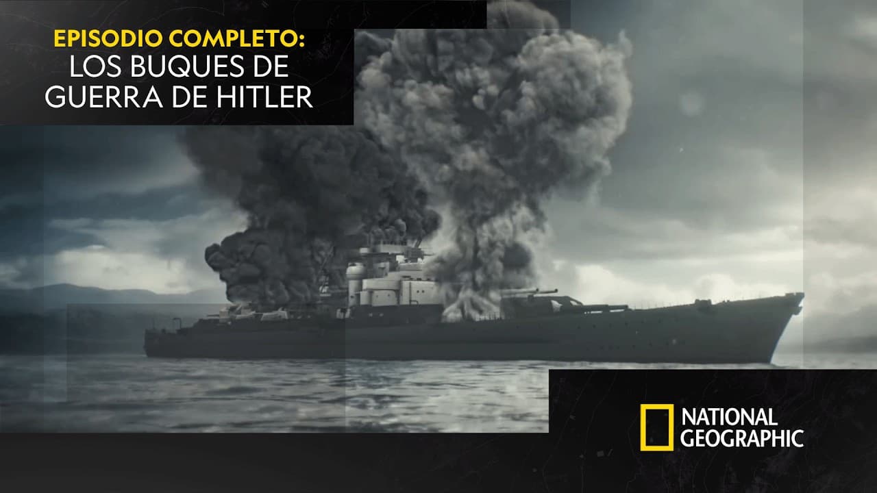 ¿Cómo perdió Hitler sus buques de guerra más temidos? | NATIONAL GEOGRAPHIC ESPAÑA