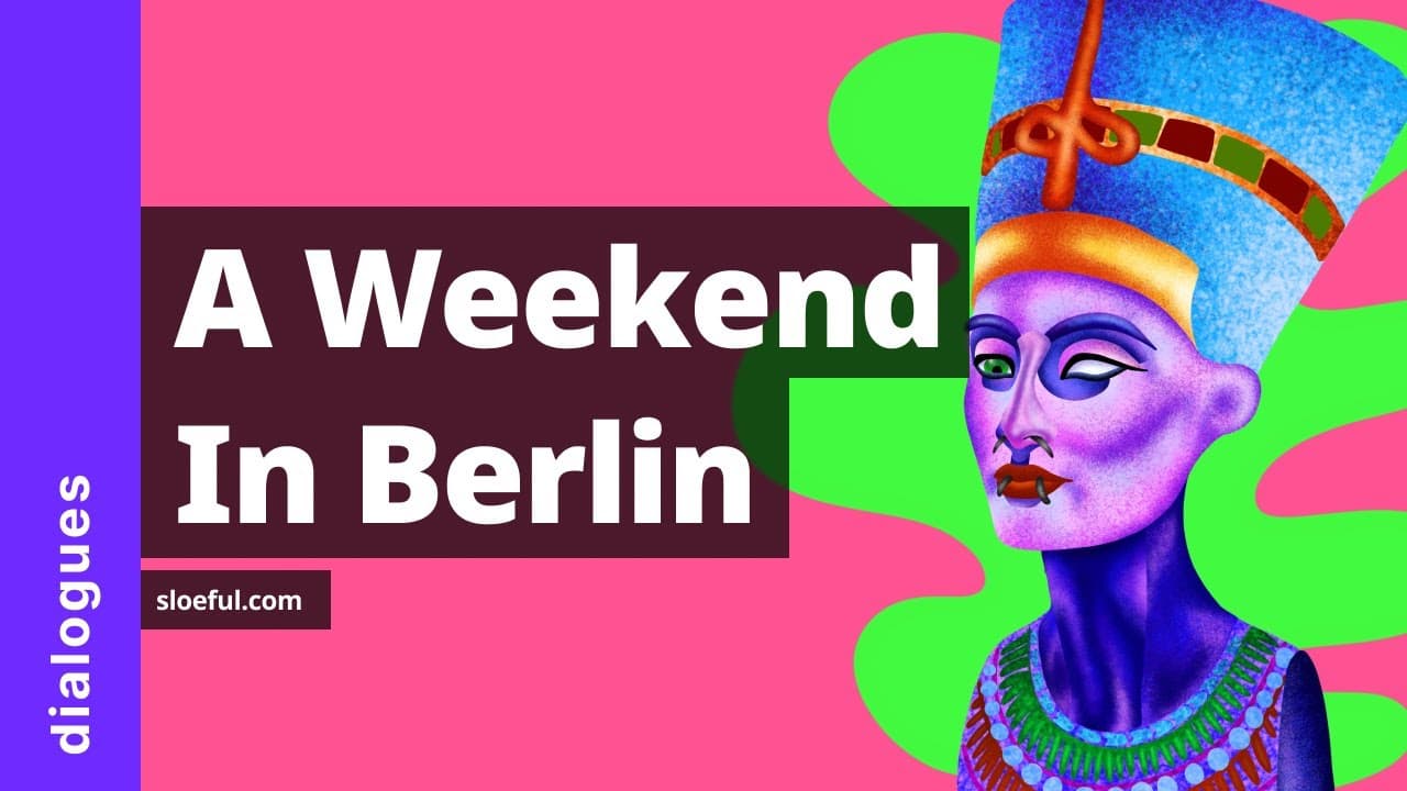 A Weekend in Berlin | Simple & Slow German Conversation (B1 German)