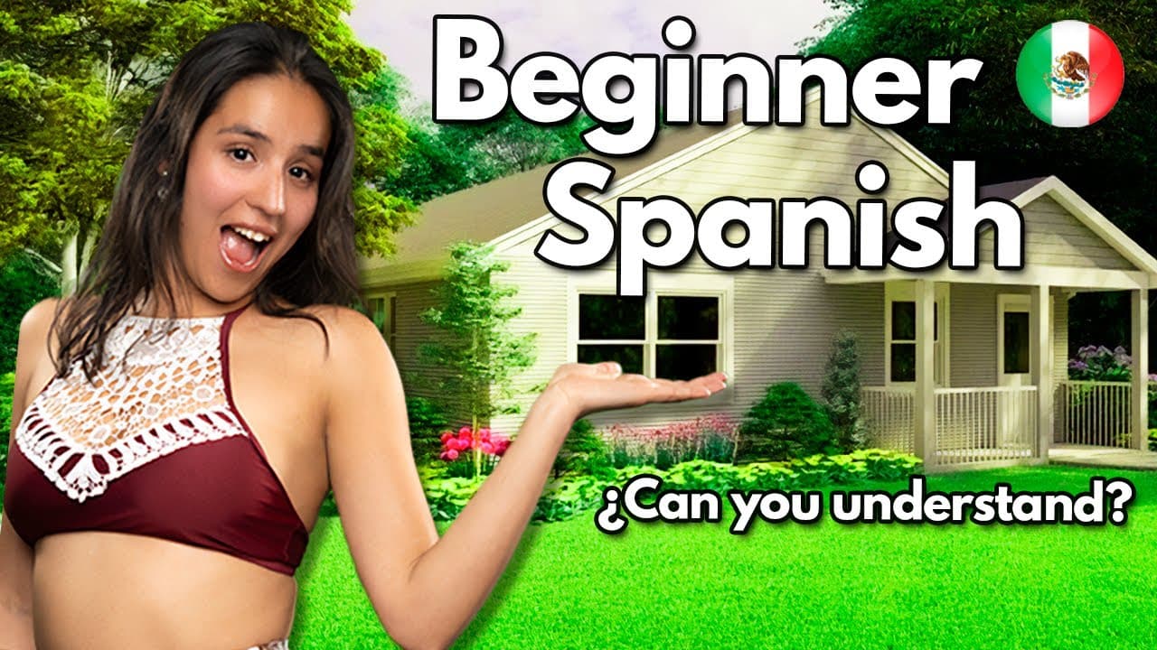 MEXICAN SPANISH Listening Practice For  Beginners A1-A2 | MI CASA