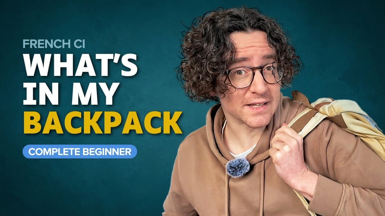 What's in my backpack – Complete beginner French (Comprehensible Input)