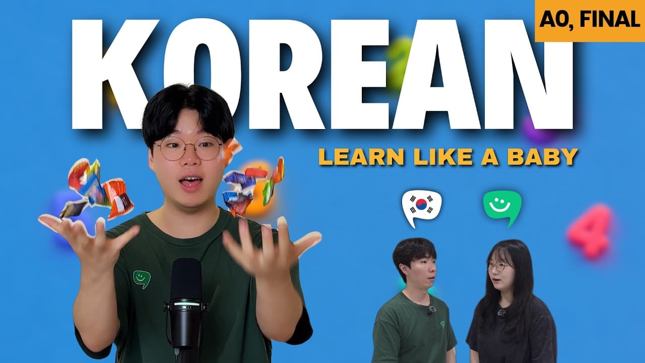 Learn Korean Like a Baby | A0 Final | Comprehensible Input