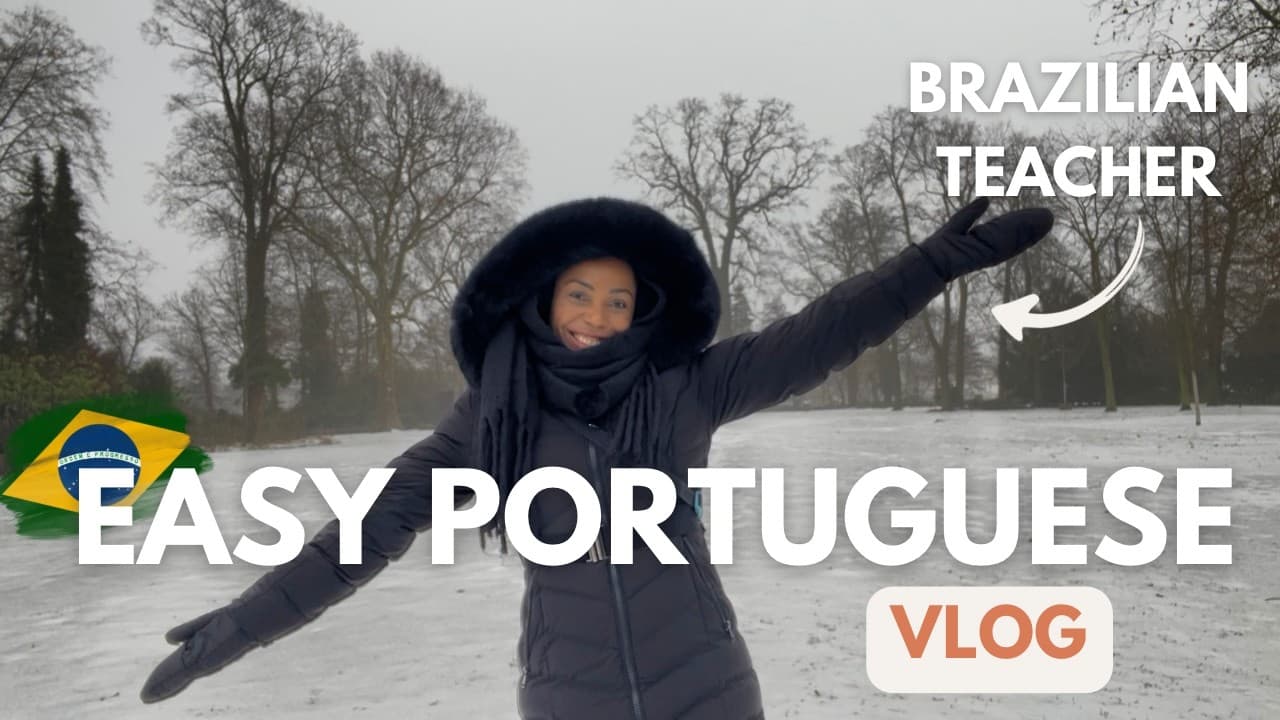 Learn Brazilian Portuguese on a Snowy Day | Comprehensible Input | Learn Brazilianese