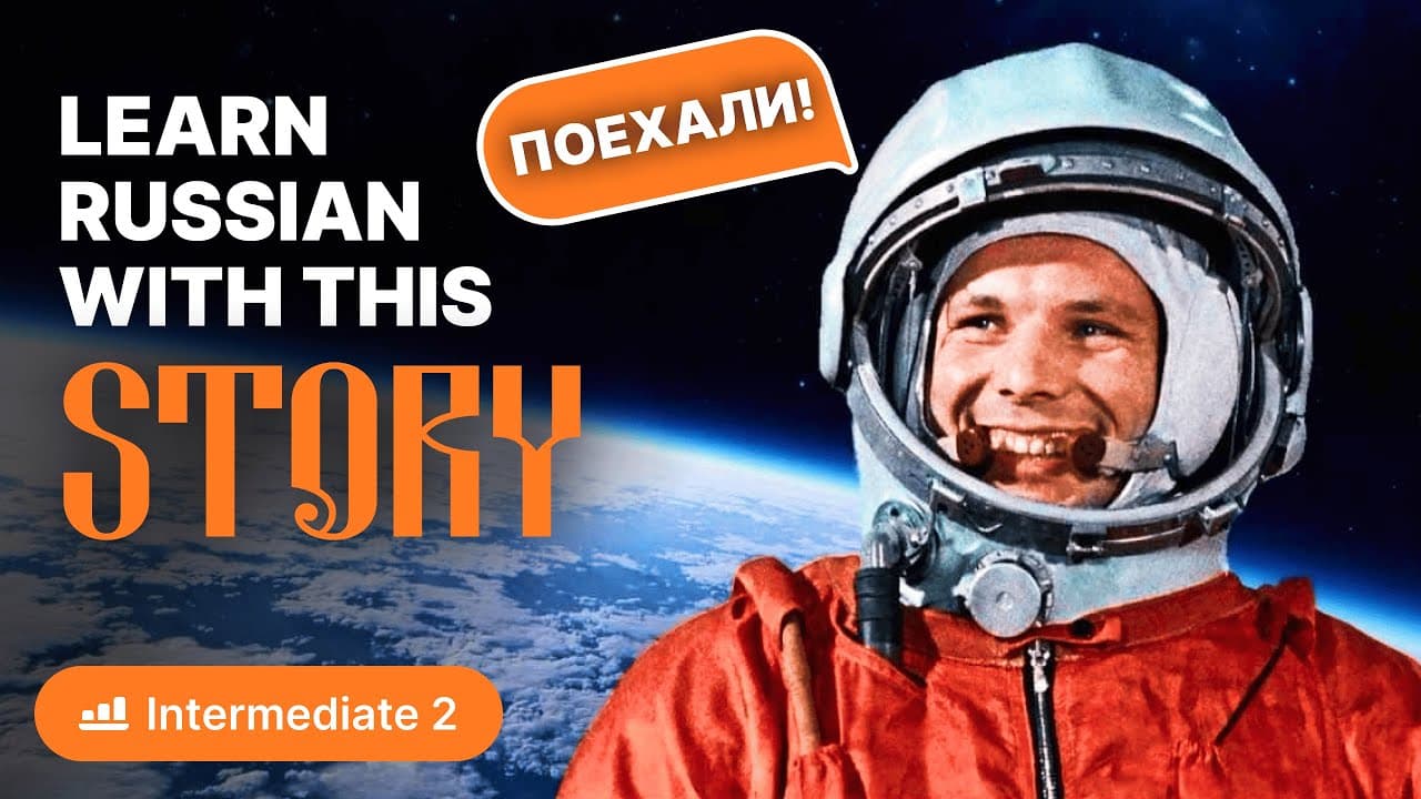 Yuri Gagarin: The First Man in Space (and Why He Smiled) | Learn Russian with Stories