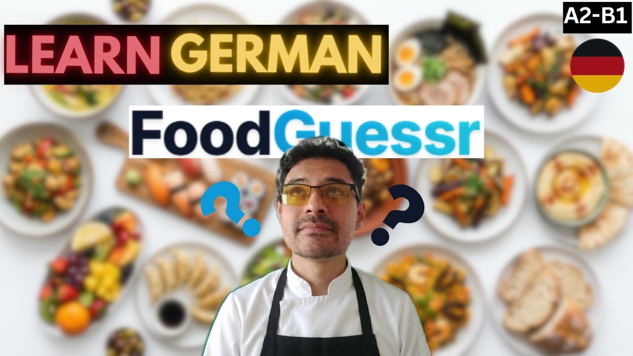 Lv: A2-B1 | Guessing Food across the World in FoodGuessr! | German Comprehensible Input