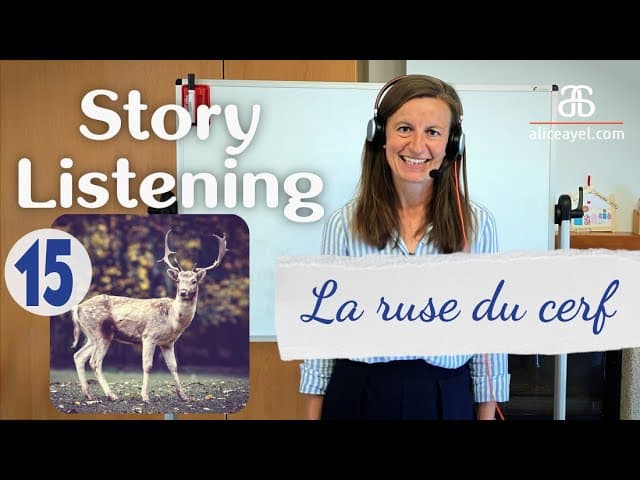 Story Listening #15 La ruse du cerf, un conte chinois