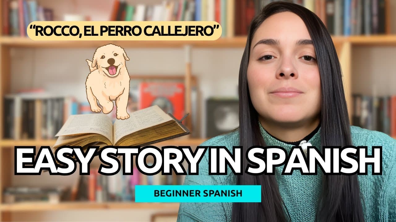 Improve Your Spanish With This Story | Beginner Comprehensible Input with @spanishcondaniela