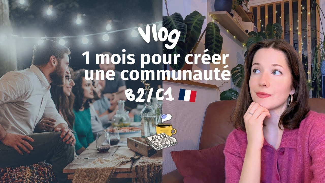 Comment j'ai créé une communauté pour pratiquer le français (niveau B2/C1) - Les coulisses 👀