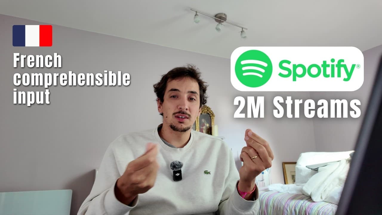 I made 2 millions streams on Spotify - slow french comprehensible input #95