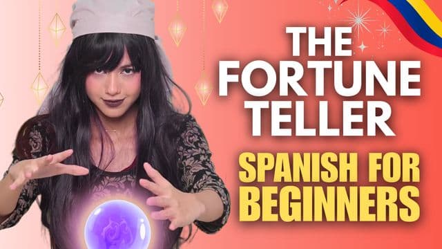 Spanish Story for Beginners: "The Fortune Teller”