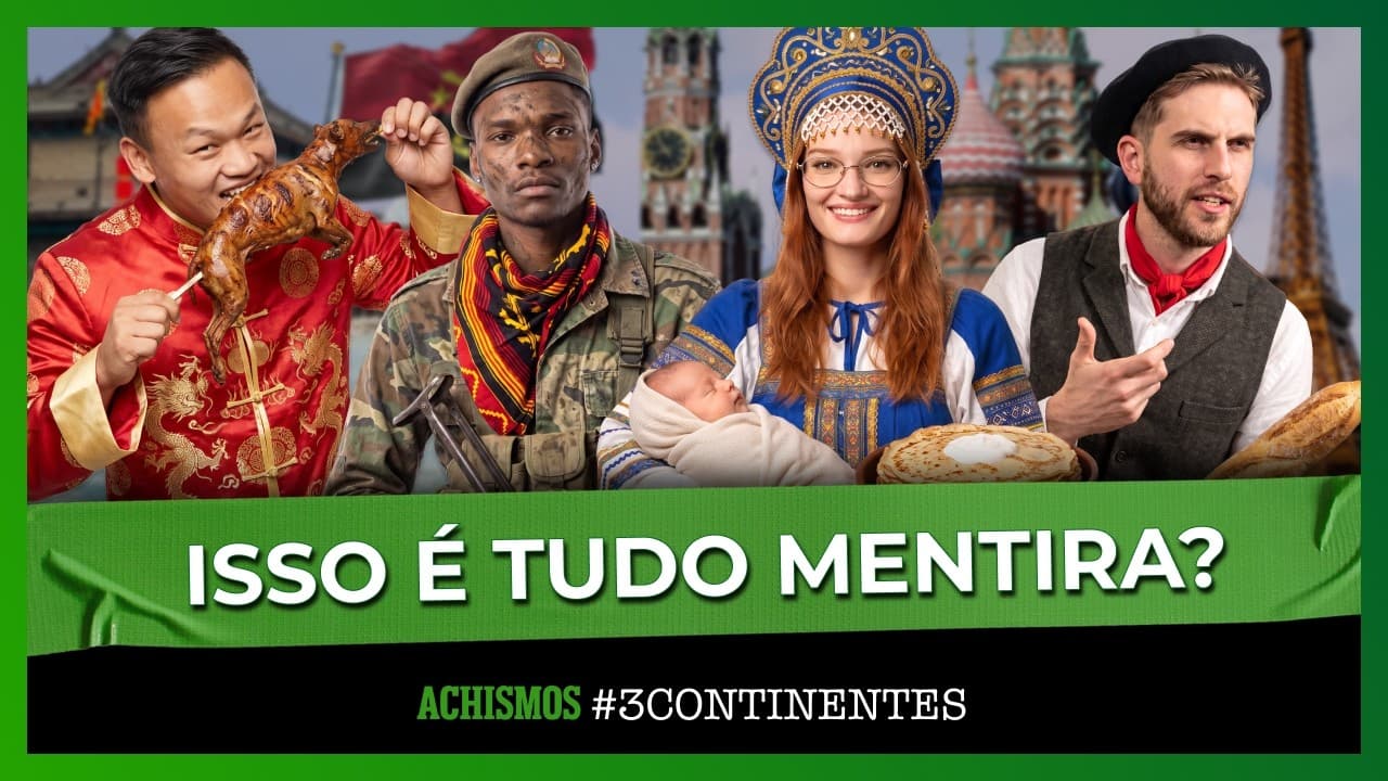 VERDADES E MENTIRAS SOBRE NOSSOS PAÍSES | #3CONTINENTES #141