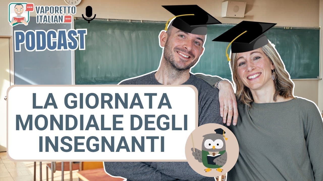 La giornata mondiale degli insegnanti | Una conversazione in italiano