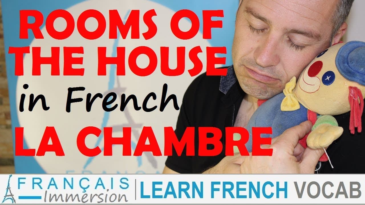 Rooms of the House in French BEDROOM/LA CHAMBRE - Les Pièces de la maison + FUN! [French Lessons]