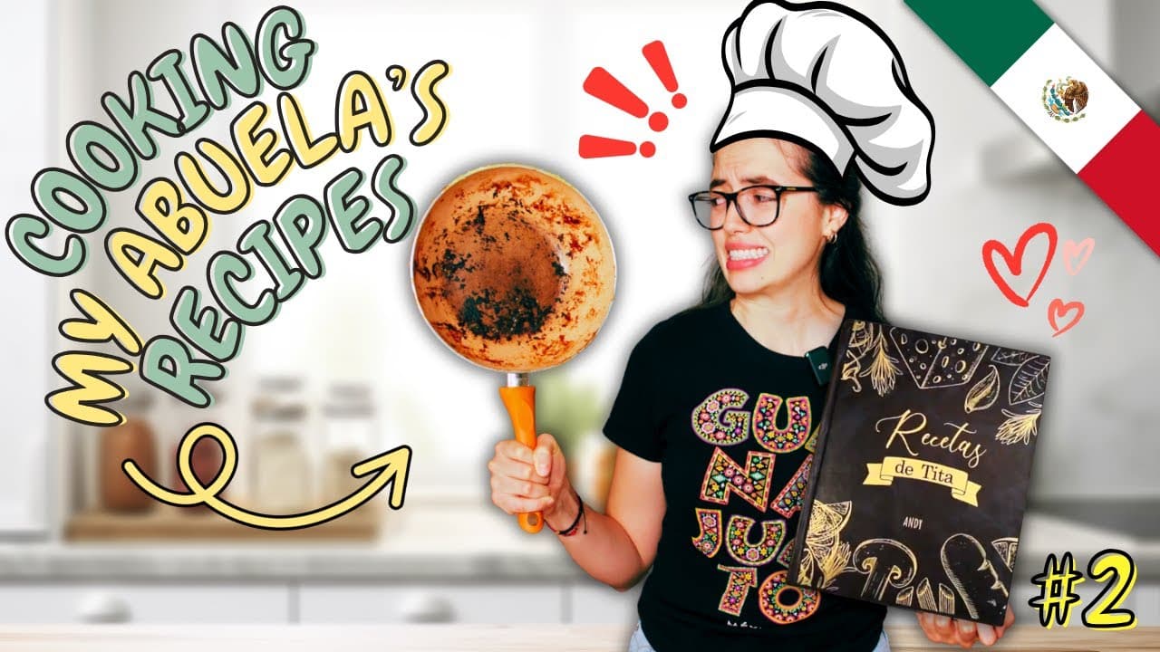 Learn Spanish Through My Abuela’s Recipes – Episode 2 (Intermediate)