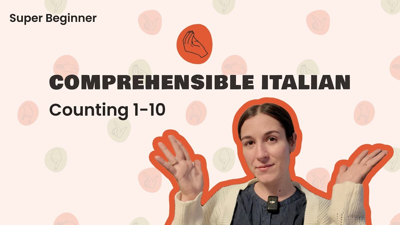 Super Beginner Italian (A0): Counting From 1 to 10 Using Real Objects