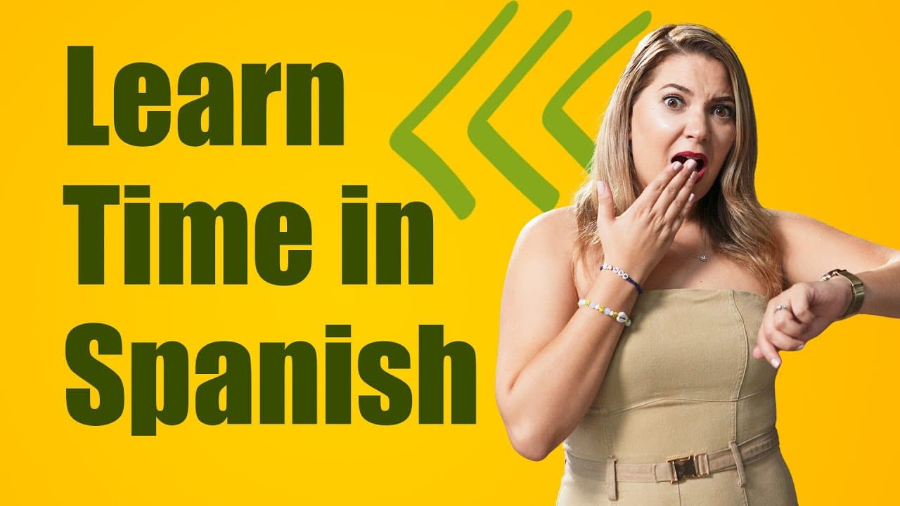 Learn How to Tell Time in Spanish | La hora – Fun Conversation Practice