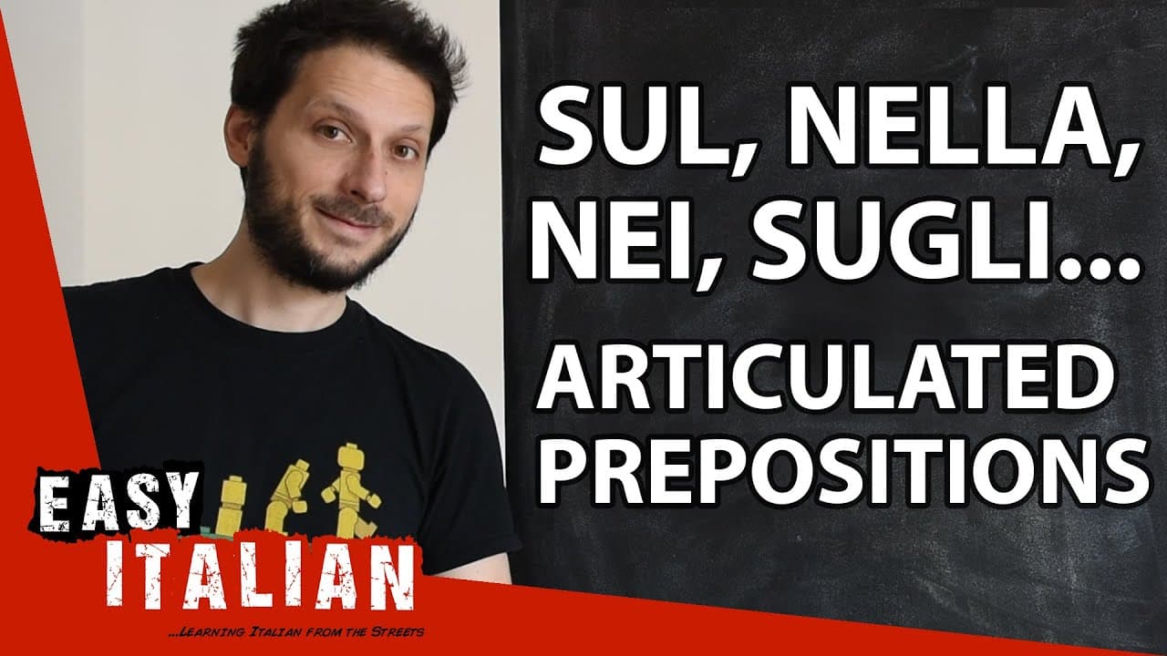 SUL, NELLA, NEI, SUGLI... Articulated prepositions in Italian | Super Easy Italian 10
