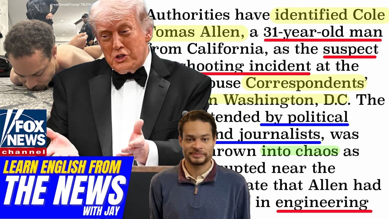 Learn English From The News - Suspect Identified and Apprehended in White House Dinner Shooting