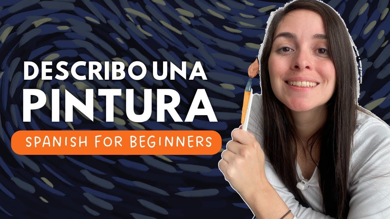 ⭐A Van Gogh's painting description | Spanish for beginners | Spanish Comprehensible Input